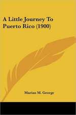 A Little Journey To Puerto Rico (1900)