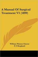 A Manual Of Surgical Treatment V1 (1899)