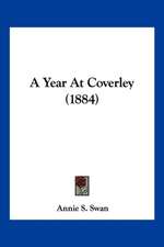 A Year At Coverley (1884)