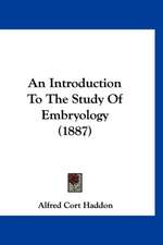 An Introduction To The Study Of Embryology (1887)