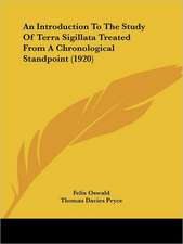 An Introduction To The Study Of Terra Sigillata Treated From A Chronological Standpoint (1920)