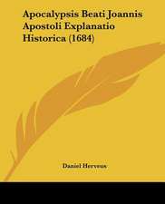 Apocalypsis Beati Joannis Apostoli Explanatio Historica (1684)