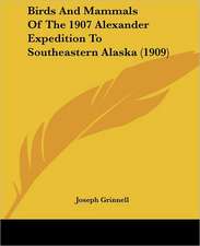 Birds And Mammals Of The 1907 Alexander Expedition To Southeastern Alaska (1909)