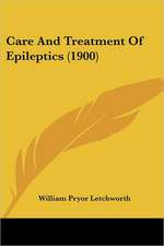 Care And Treatment Of Epileptics (1900)