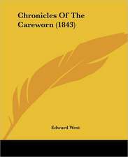 Chronicles Of The Careworn (1843)