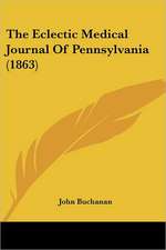 The Eclectic Medical Journal Of Pennsylvania (1863)