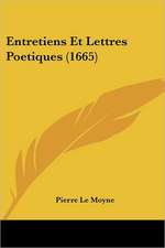 Entretiens Et Lettres Poetiques (1665)