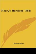 Harry's Heroism (1884)