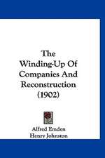 The Winding-Up Of Companies And Reconstruction (1902)