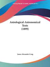 Astrological-Astronomical Texts (1899)