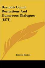 Barton's Comic Recitations And Humorous Dialogues (1871)