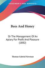 Bees And Honey