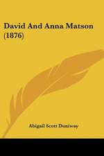 David And Anna Matson (1876)