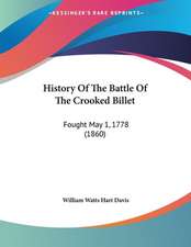 History Of The Battle Of The Crooked Billet