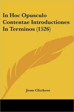 In Hoc Opusculo Contentae Introductiones In Terminos (1526)