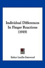 Individual Differences In Finger Reactions (1919)