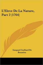 L'Eleve De La Nature, Part 2 (1764)