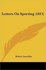 Letters On Sporting (1815)