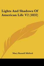 Lights And Shadows Of American Life V2 (1832)