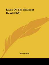 Lives Of The Eminent Dead (1879)