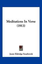 Meditations In Verse (1913)