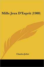 Mille Jeux D'Esprit (1900)