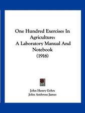 One Hundred Exercises In Agriculture