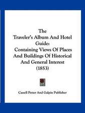 The Traveler's Album And Hotel Guide