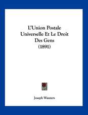 L'Union Postale Universelle Et Le Droit Des Gens (1891)