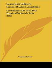 Consortes E Colliberti Secondo Il Diritto Longobardo