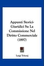 Appunti Storici-Giuridici Su La Commissione Nel Diritto Commerciale (1897)