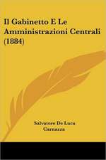 Il Gabinetto E Le Amministrazioni Centrali (1884)