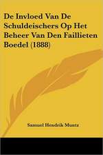 De Invloed Van De Schuldeischers Op Het Beheer Van Den Faillieten Boedel (1888)