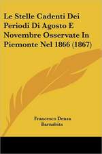 Le Stelle Cadenti Dei Periodi Di Agosto E Novembre Osservate In Piemonte Nel 1866 (1867)