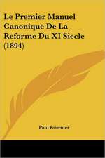 Le Premier Manuel Canonique De La Reforme Du XI Siecle (1894)