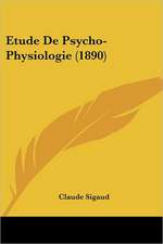 Etude De Psycho-Physiologie (1890)