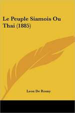 Le Peuple Siamois Ou Thai (1885)