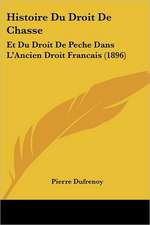 Histoire Du Droit De Chasse