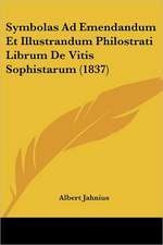 Symbolas Ad Emendandum Et Illustrandum Philostrati Librum De Vitis Sophistarum (1837)