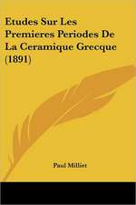 Etudes Sur Les Premieres Periodes De La Ceramique Grecque (1891)