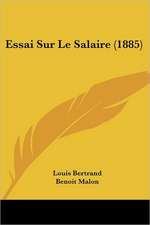 Essai Sur Le Salaire (1885)