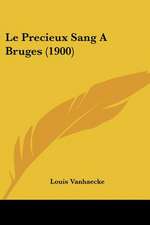 Le Precieux Sang A Bruges (1900)