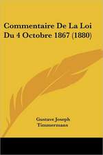 Commentaire De La Loi Du 4 Octobre 1867 (1880)