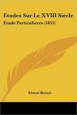 Etudes Sur Le XVIII Siecle