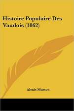 Histoire Populaire Des Vaudois (1862)