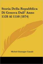 Storia Della Repubblica Di Genova Dall' Anno 1528 Al 1550 (1874)