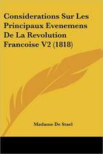 Considerations Sur Les Principaux Evenemens De La Revolution Francoise V2 (1818)