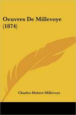 Oeuvres De Millevoye (1874)