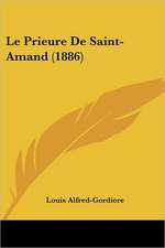 Le Prieure De Saint-Amand (1886)