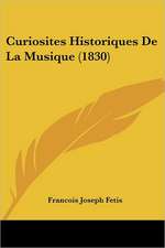 Curiosites Historiques de La Musique (1830)